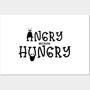 Angry because hungry - funny Posters and Art